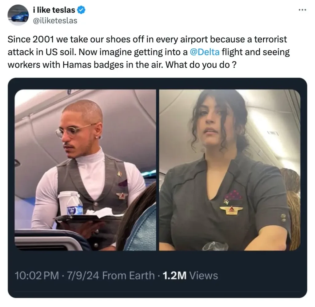 A tweet accusing Delta flight attendants of wearing “Hamas badges.”
@iliketeslas/X