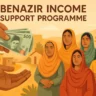 Benazir Income Support Programme (BISP) – Overview