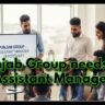 Punjab Group needs an Assistant Manager
