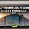 Shaheed Mohtarma Benazir Bhutto Institute of Trauma Karachi Jobs September 2025 Apply Online SMBBIT Latest