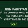 Join Pakistan Army as Commissioned Officer – 157 PMA Long Course (September 2025)"