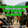 Pakistan-Afghanistan Border Clashes