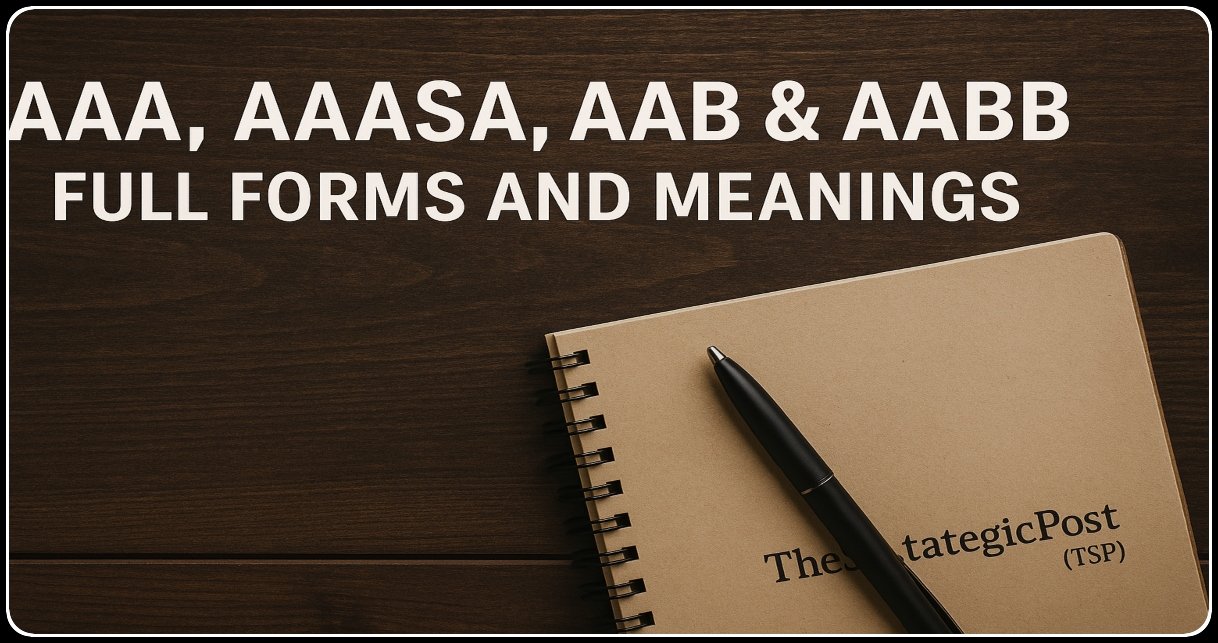 AAA, AAASA, AAB & AABB Full Forms and Meanings