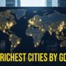 Top 50 Richest Cities by GDP 2025