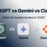 ChatGPT vs Gemini vs Claude: Which AI Assistant Is Best in 2026?