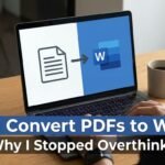 How I Convert PDFs to Word